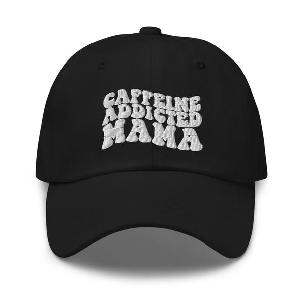 Caffeine addicted mama hat