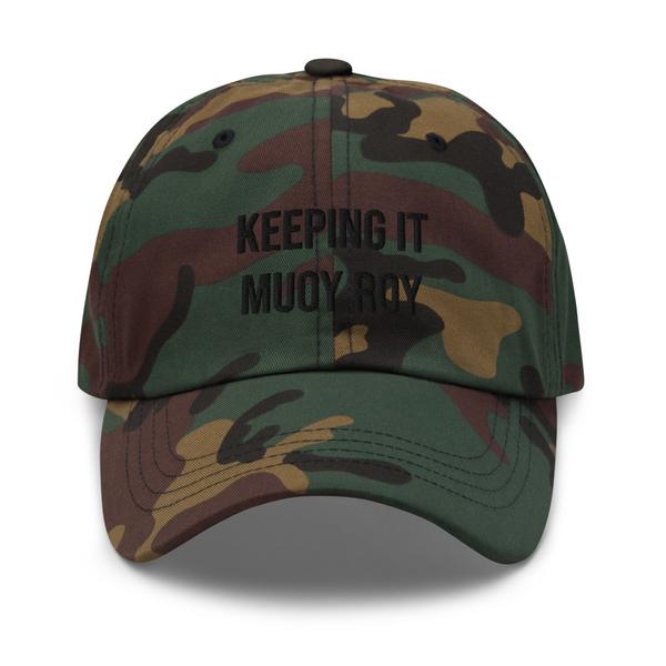 Keeping It Muoy Roy 100 - Dad hat Black Letters