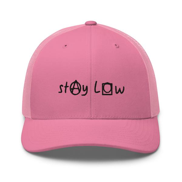 Stay Low Trucker Hat (Black Letters)