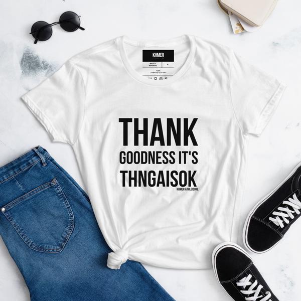 Thank Goodness It's Thngiasok (Friday) Women's short sleeve t-shirt