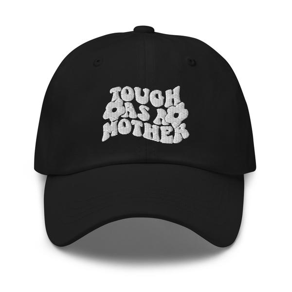 Tough as a mother Dad hat