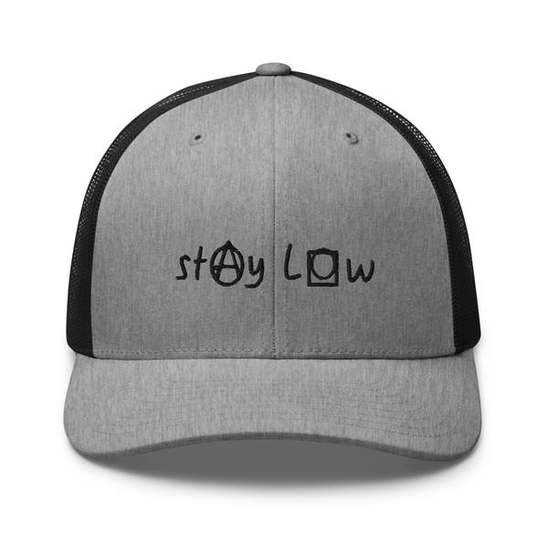 Stay Low Trucker Hat (Black Letters)