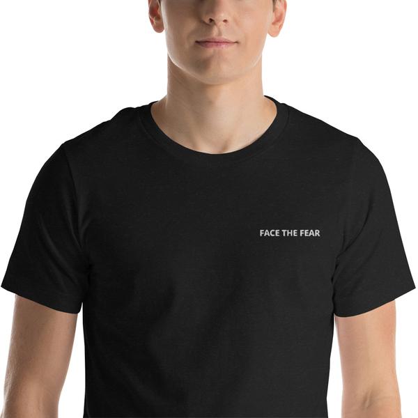 FACE THE FEAR T SHIRT