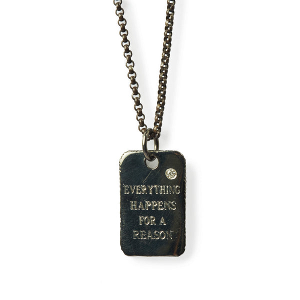 Silver Dog Tag "Everything Happens for a Reason"