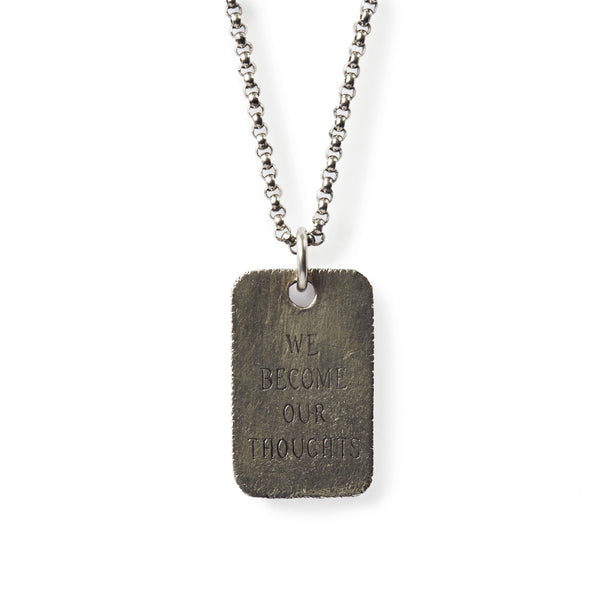 We Become Our Thoughts Dog tag