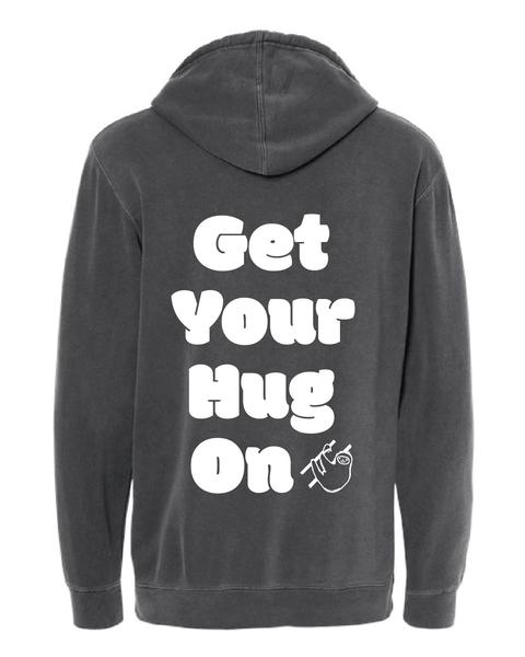 Premium PUFF PRINT SLOTH - Get Your Hug On - Pigment Dyed Hoodie