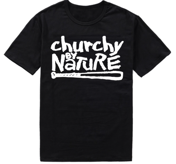 Churchy By Nature Black Tshirt