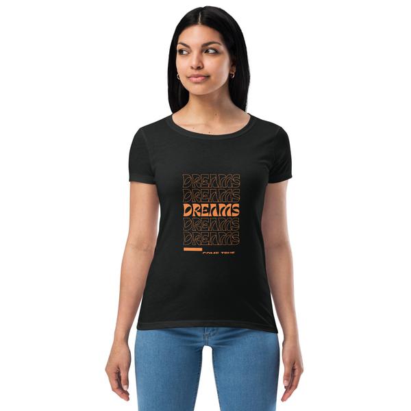 Women’s fitted  Dreams t-shirt