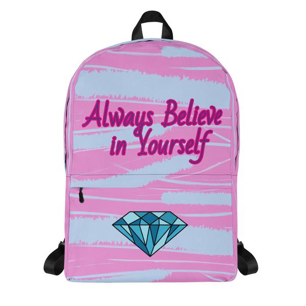 Always believe in your self print Backpack