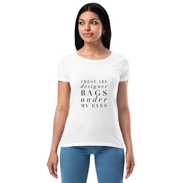Women’s white designer bags saying fitted t-shirt
