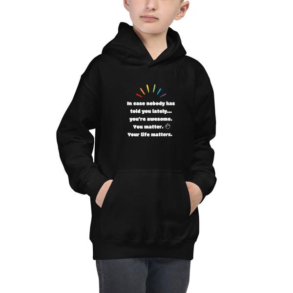 Kids Sloth Hoodie - You’re awesome. Your life matters