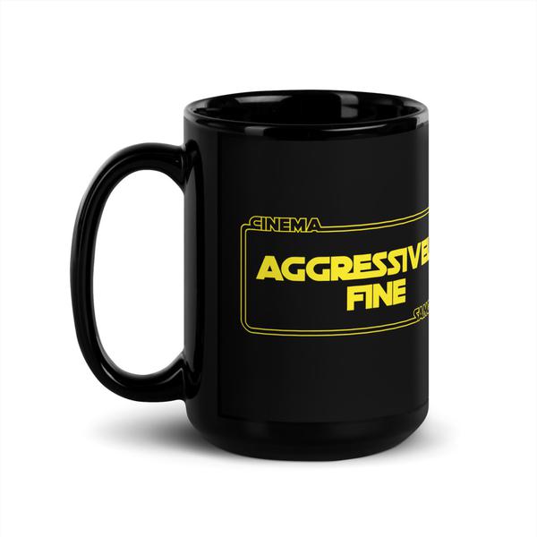 Aggressively Fine Mug