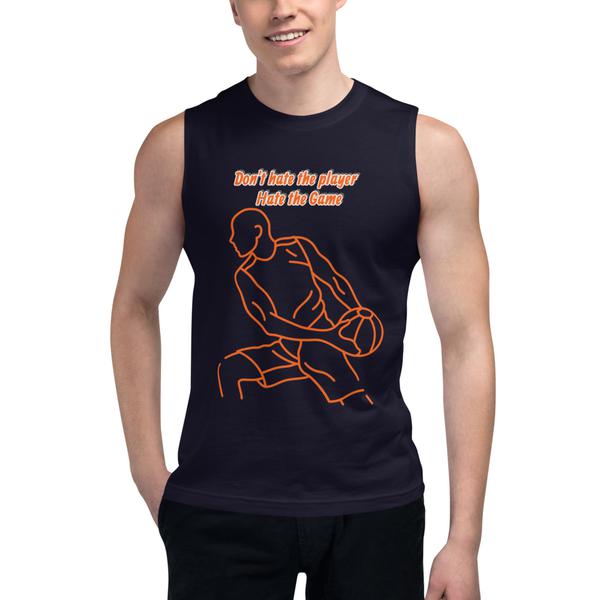 Dont hate player hate the game Qoute Muscle Shirt