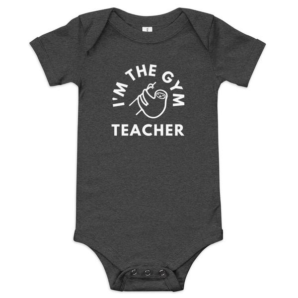 Baby Sloth Onesie - I’m The Gym Teacher