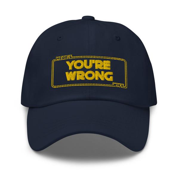 Here's Why You're Wrong Hat