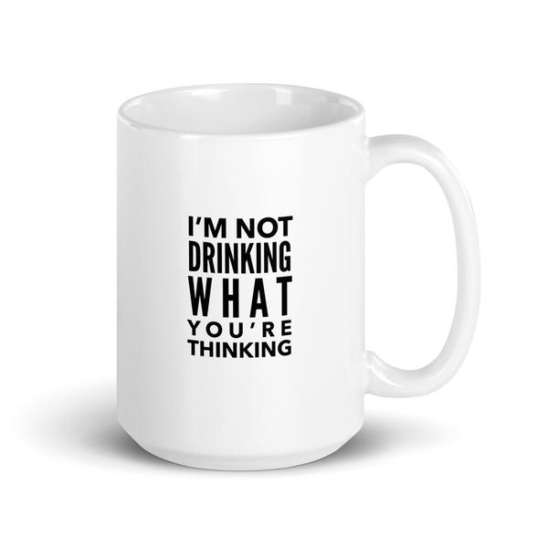 White glossy “Not Drinking” coffee mug